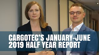 Cargotec’s January–June 2019 half year report