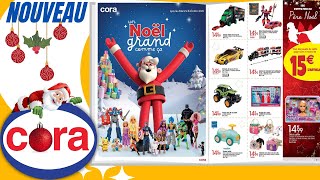 catalogue CORA du 18 octobre au 8 décembre 2024 ⛔ NOËL JOUETS - FRANCE