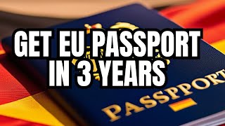 The Secret to Obtaining a European Passport in 3 Years