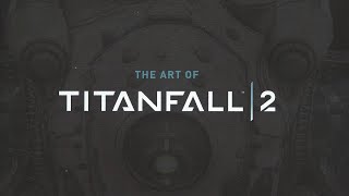 【Artbook】The art of Titanfall 2