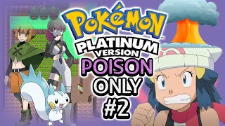 Pokémon Platinum Hardcore Nuzlocke | POISON Types Only | Part 2