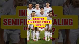 Timnas Indonesia U-23 semifinalis paling "cupu"?