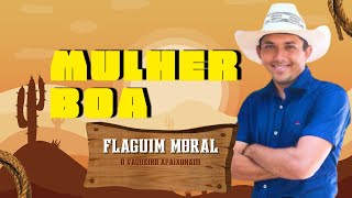 MULHER BOA FLAGUIM MORAL CD NOVO SUA MUSICA, FLAGUIM MORAL LANÇAMENTO 2021