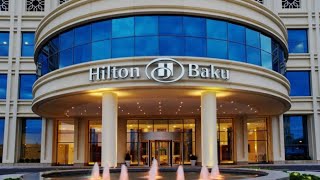 Hilton Hotel inside view | Sea view | Dinner at Bolu mangal keyfi |Tea time| Baku|Azerbaijan 🇦🇿|