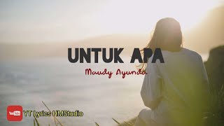 Untuk Apa - Maudy Ayunda || Cover by. Della Firdatia (Lyrics)