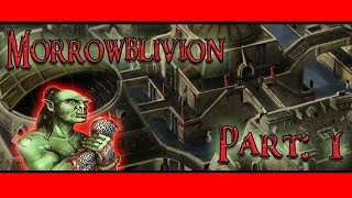 Let's Play Morrowblivion Part: 1