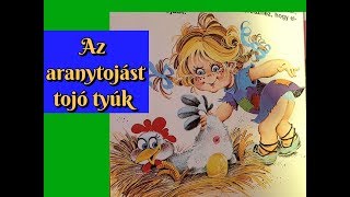 AZ ARANYTOJÁST TOJÓ TYÚK | Varázslatos mesék