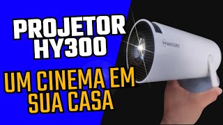 PROJETOR HY300 - UM CINEMA EM SUA CASA