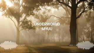 Myuu - Underworld | No Copyright Music