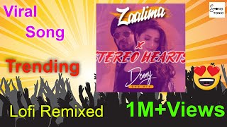 zaalima x stereo hearts | zaalima lofi | stereo hearts x | HD Sound | zaalima slowed and reverb lofi