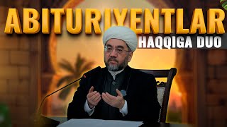 MUFTIY HAZRAT ABITURIYENTLAR HAQQIGA DUO QILDILAR