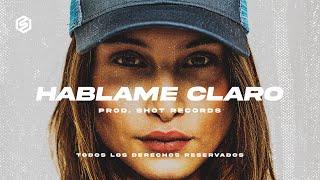 HABLAME CLARO 👄 | Reggaeton Beat Instrumental 2022 | by Shot Records