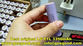 Test original LG INR18650F1L LGEBF1L1865 18650 F1L 3350mAh battery from Geegood