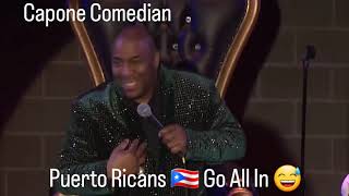 Capone Comedian Puerto Ricans 🇵🇷 Go All In 😅 🤣 😂 #caponecomedy #funny #comedy