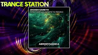 Jochen Gareth - First Impuls (State72 Extended Remix) [AERODYNAMICA MUSIC]