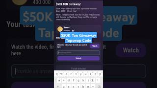 $50K Ton Giveaway | Tapswap Video Code | Tapswap Daily Video Code