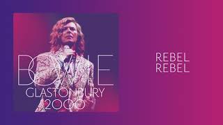 David Bowie - Rebel Rebel, Live at Glastonbury 2000 (Official Audio)