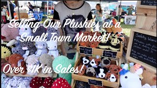 Selling Our Plushies at a Small Town Market!