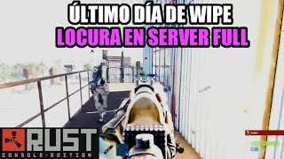 Rust Console ÚLTIMO DÍA DE WIPE Full PvP con SQUAD