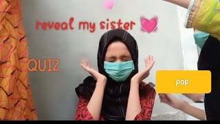 reveal my sister|quiz with sister 🫀pop balloons