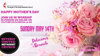 Mother's Day Worship and Brunch at Beverly UMC, May 14th