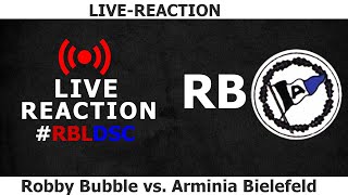 Robby Bubble Leipzig vs. Arminia Bielefeld - LIVEREACTION / Bundesliga, 17. Spieltag