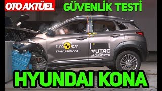 Hyundai Kona Güvenlik Testi