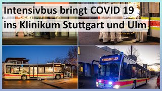 [Intensivbus bringt COVID-Patienten] +++ 4 Patienten werden mit dem G-ITW verlegt+++