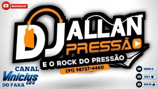 SET AO VIVO DJ ALLAN PRESSÃO ANIVERSÁRIO EQUIPE OS COYOTES