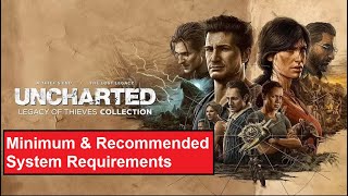 UNCHARTED PC Minimum & Recommended System Requirements