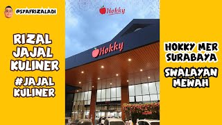 Hokky Mer Surabaya Swalayan Mewah