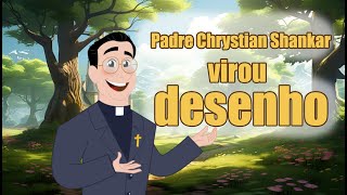 Padre Chrystian Shankar em desenho animado |Arte Piedosa