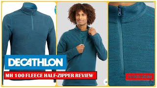 Decathalon MH 100 Fleece half zipper review I Quechua MH 100 fleece sweater I Decathalon winter wear