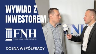 Wywiad z Inwestorem FNH | O współpracy, pasywnym inwestowaniu i nieruchomościach