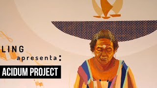 mini doc LING apresenta: Acidum Project