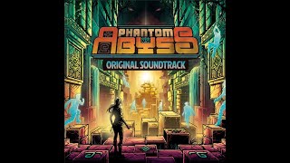 Phantom Abyss Official Soundtrack | High Quality