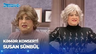 Bu Şəhərdə - Susan Sünbül (Baş Sponsor Referans Klinikası, KəmƏr Konserti)