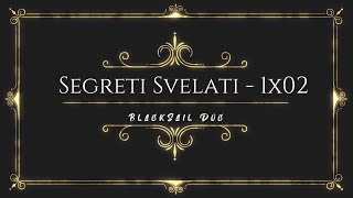 (Documentario) Segreti Svelati - 1x02