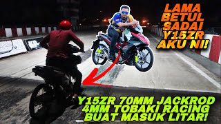 Y15ZR 70MM JET 4MM BUAT MAIN LONGGOK! | MASUK LITAR SEMPENA CNY2023