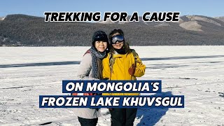 Trekking for a Cause on Mongolia’s Frozen Lake Khuvsgul