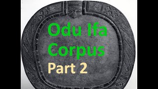 Odu Ifa Corpus 256 Odu Ifa and their Meaning - Part 2