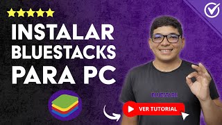 Cómo BAJAR E INSTALAR BLUESTACKS PARA PC con Windows 11/10/8/7 | 🔷 Sin Errores 💻