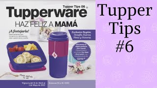 Tupper Tips #6 2022 DESAFIO, FUERZA, FELIX, VICTORIA ||  TUPPERWARE MÉXICO  || catalogo tupperware