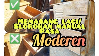 memasang laci/slorokan manual menggunakan kayu#jati ... install manual drawer