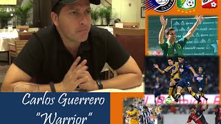 Carlos Guerrero "  El Warrior " // Futbol Mexicano