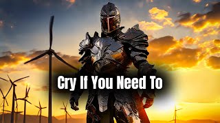 Cry If You Need To...