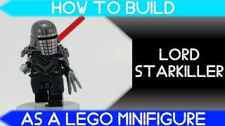 How to Build Lord Starkiller as a LEGO Minifigure