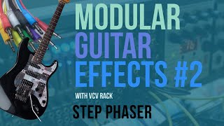 Modular Guitar Effects with VCV Rack - Part 2: Random Step Phaser