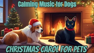 The Magical Christmas Carol for Pets, Music to Strengthen Your Bond with Your Dog and Cat