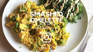 SMASHED OMELETTE